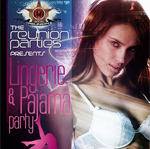 THE REUNION "PAJAMA AND LINGERIE" �������  ��������� @ IVAR!