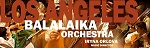 Los Angeles Balalaika Orchestra in Concert